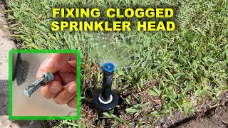 HOW TO FIX CLOGGED SPRINKLER HEAD [upl. by Sucam]