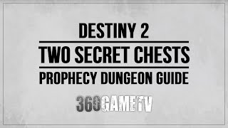 Destiny 2 Secret Chests in Prophecy Dungeon  How to get it  Secret Chests Locations Guide [upl. by Pufahl314]