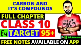 Carbon And Its Compound Class 10 Science  Full Chemistry Chapter 4  One Shot  Target 95 [upl. by Hooker]