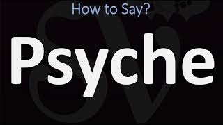 How to Pronounce Psyche CORRECTLY [upl. by Xed]