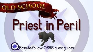 Priest in Peril  OSRS 2007  Easy Old School Runescape Quest Guide [upl. by Dnomzed]