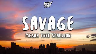 Im a savage classy bougie ratchet sassy moody nasty  Megan Thee Stallion  Savage Lyrics [upl. by Aracot]