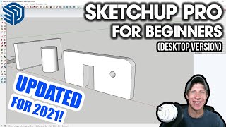 Getting Started with SketchUp in 2021  Part 1  BEGINNERS START HERE Desktop Version Tutorial [upl. by Neelyar713]