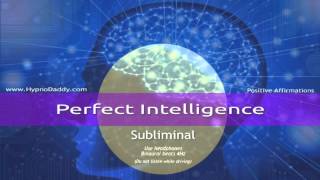 Perfect Intelligence Subliminal [upl. by Aicena]