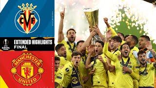 Villarreal vs Manchester United Extended Highlights  Europa League Final  UCL on CBS Sports [upl. by Skinner]