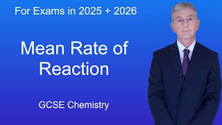 GCSE Chemistry Revision quotMean Rate of Reactionquot [upl. by Dunham]