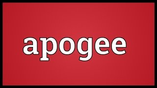 Apogee Meaning [upl. by Adnylam]