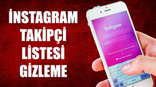 İNSTAGRAM TAKİPÇİ LİSTESİ GİZLEME NASIL YAPILIR [upl. by Natanhoj833]