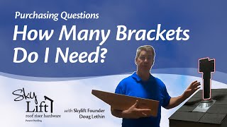 How Many SkyLift Brackets Do I Need [upl. by Aynatan]