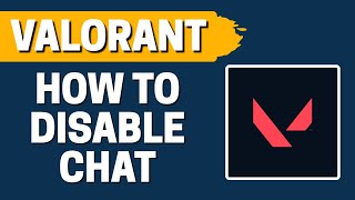 How To Disable Chat In Valorant [upl. by Ellecrad246]