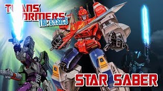 TRANSFORMERS THE BASICS on STAR SABER [upl. by Lion]