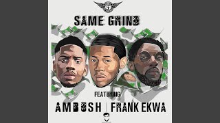 Same Grind [upl. by Nylemaj]