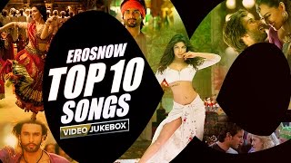 ErosNow Top 10 Songs  Video Jukebox [upl. by Korten705]