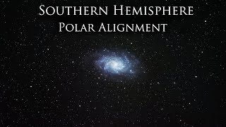 Polar Alignment Tutorial  Southern Hemisphere [upl. by Kenji]