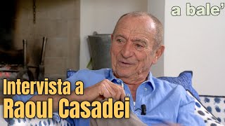 A Balè  Intervista a Raoul Casadei [upl. by Morven]