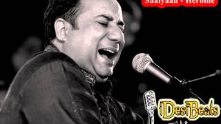 Rahat Fateh Ali Khan  Saaiyaan Heroine Movie [upl. by Rialcnis]