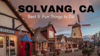 Solvang Ca – 5 Fun Things to Do in Solvang [upl. by Lacefield]