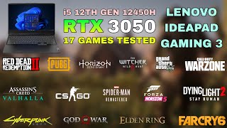 Lenovo IdeaPad Gaming 3 2022  i5 12th Gen 12450H RTX 3050  Test in 17 Games [upl. by Notlek]