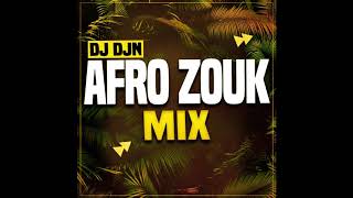 Mix Afro Zouk  DJ DJN [upl. by Durware]