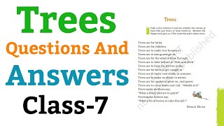 Trees  Questions And Answers English For Class 7th NCERT [upl. by Trofmoc]