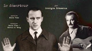 Georges Brassens chante quotLe déserteurquot de Boris Vian [upl. by Fanning]