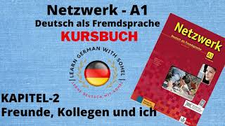 Netzwerk Kursbuch  A1 Audio II KAPITEL  2 II Freunde Kollegen und ich [upl. by Akeimat]