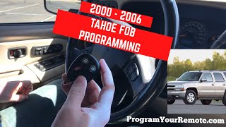 How to program a Chevrolet Tahoe remote key fob 2000  2006 [upl. by Ikcim]