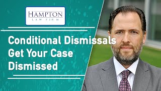 Conditional Dismissals A Former DA Explains How To Get Your Case Dismissed 2021 [upl. by Noble316]