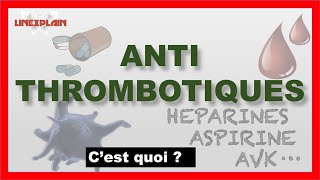 Les Antithrombotiques  Anticoagulants ou Antiagrégants plaquettaires [upl. by Fredrika776]