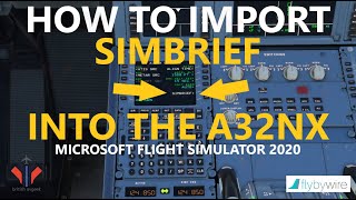 How to Import a Flight Plan from SimBrief into the flybywire A32NX MCDU  Tutorial MSFS 2020 4K [upl. by Iarised]