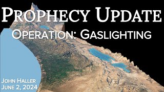 2024 06 02 John Hallers Prophecy Update quotOperation Gaslightingquot [upl. by Erbes]