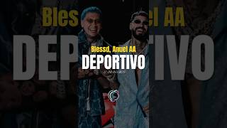 Blessd Anuel AA  DEPORTIVO [upl. by Lilybel106]