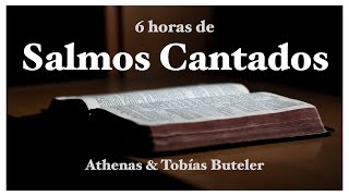 SALMOS CANTADOS  6 horas de Salmos  Athenas amp Tobías Buteler  Música Católica [upl. by Killie]