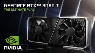 Introducing the GeForce RTX 3060 Ti  The Ultimate Play [upl. by Levram102]