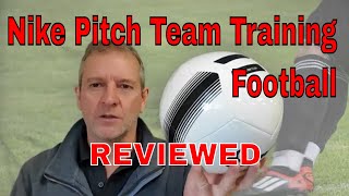 Nike Pitch Team Training Football Reviewed [upl. by Ahsema]