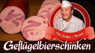 Geflügelbierschinken selber machen  Wurst selber herstellen  Opa Jochen´s Rezept [upl. by Bouton]