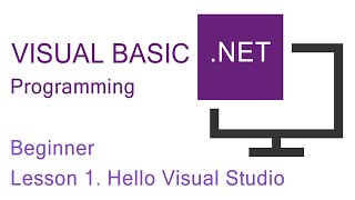 Visual BasicNET Programming Beginner Lesson 1 Hello Visual Studio [upl. by Telocin]