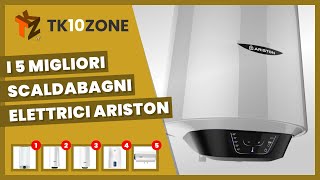 I 5 migliori scaldabagni elettrici Ariston [upl. by Reywas600]