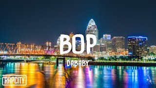 DaBaby  BOP Lyrics [upl. by Junieta273]