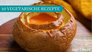 10 UNGLAUBLICHE Vegetarische Rezepte [upl. by Wallache]