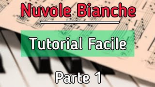 Nuvole bianche Einaudi  Piano Tutorial Facile  Spartito Facilissimo  PARTE 1 [upl. by Fred]