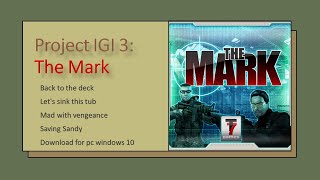 The Mark project igi 3 Saving Sandy [upl. by Dennard]