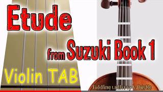 Etude  Suzuki Book 1  Violin  Play Along Tab Tutorial [upl. by Eelrahs]