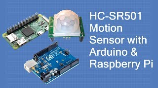 HCSR501 PIR Motion Detector  With Arduino amp Raspberry Pi [upl. by Pantheas]