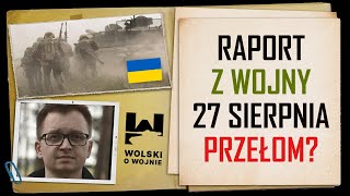 UKRAINA RAPORT z WALK 27 SIERPNIA 2023  PRZEŁOM [upl. by Longo]