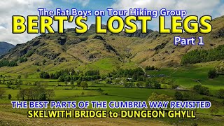 BERTS LOST LEGS Part 1  A CUMBRIA WAY REVISIT [upl. by Tally]