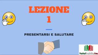 CHIACCHIERIAMO IN ITALIANO  LEZIONE 1presentarsi e salutare [upl. by Aniger]