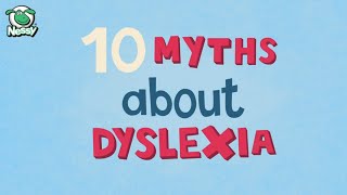 10 Dyslexia Myths  Understanding Dyslexia [upl. by Briggs784]