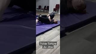 Tickle Torture Jiu Jitsu [upl. by Attenahs]