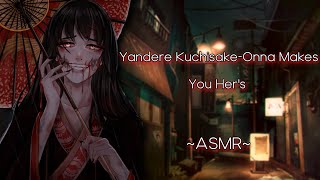 Yandere KuchisakeOnna Makes You Hers ASMRF4M [upl. by Raquela]